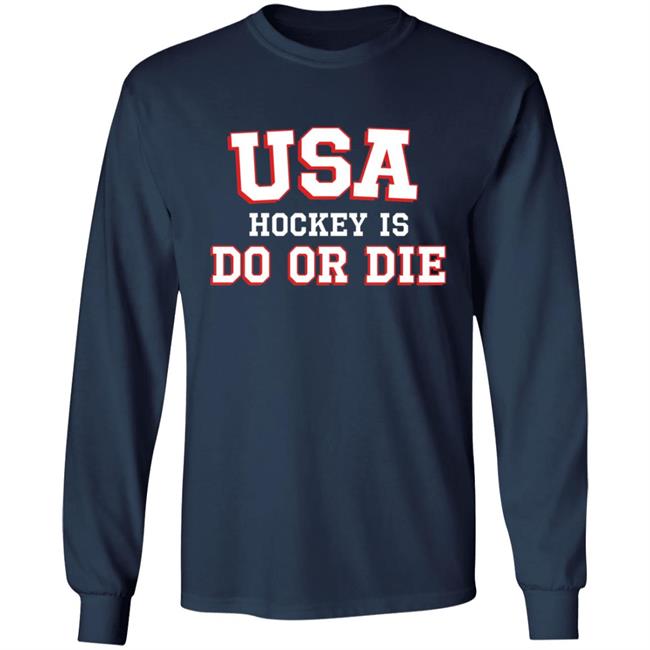 Usa Hockey Is Do Or Die Shirt Caylee Spittin' Chiclets Usa Hockey Is Do Or Die Shirt Hoodie Sweatshirt Usa Hockey Is Do Or Die Shirt Caylee Spittin' Chiclets Usa Hockey Is Do Or Die Shirt Hoodie Sweatshirt