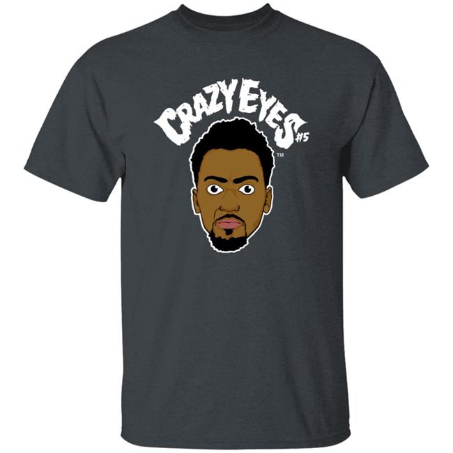 Bobby Portis Crazy Eyes t Shirt Bobby Portis Merch Crazy Eyes Shirt Portis Wearing A Crazy Eyes Shirt Hoodie Sweatshirt Bobby Portis Crazy Eyes t Shirt Bobby Portis Merch Crazy Eyes Shirt Portis Wearing A Crazy Eyes Shirt Hoodie Sweatshirt