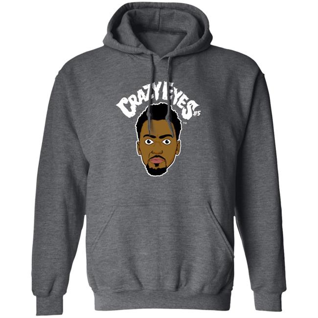 Bobby Portis Crazy Eyes t Shirt Bobby Portis Merch Crazy Eyes Shirt Portis Wearing A Crazy Eyes Shirt Hoodie Sweatshirt Bobby Portis Crazy Eyes t Shirt Bobby Portis Merch Crazy Eyes Shirt Portis Wearing A Crazy Eyes Shirt Hoodie Sweatshirt