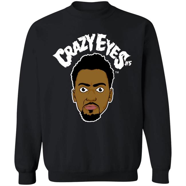 Bobby Portis Crazy Eyes t Shirt Bobby Portis Merch Crazy Eyes Shirt Portis Wearing A Crazy Eyes Shirt Hoodie Sweatshirt Bobby Portis Crazy Eyes t Shirt Bobby Portis Merch Crazy Eyes Shirt Portis Wearing A Crazy Eyes Shirt Hoodie Sweatshirt