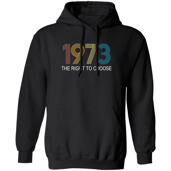 1973 The Right To Choose Shirt Faith Salie