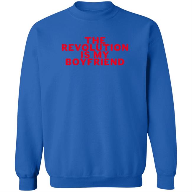 The Revolution Is My Boyfriend Shirt (Messy) Astro Memes