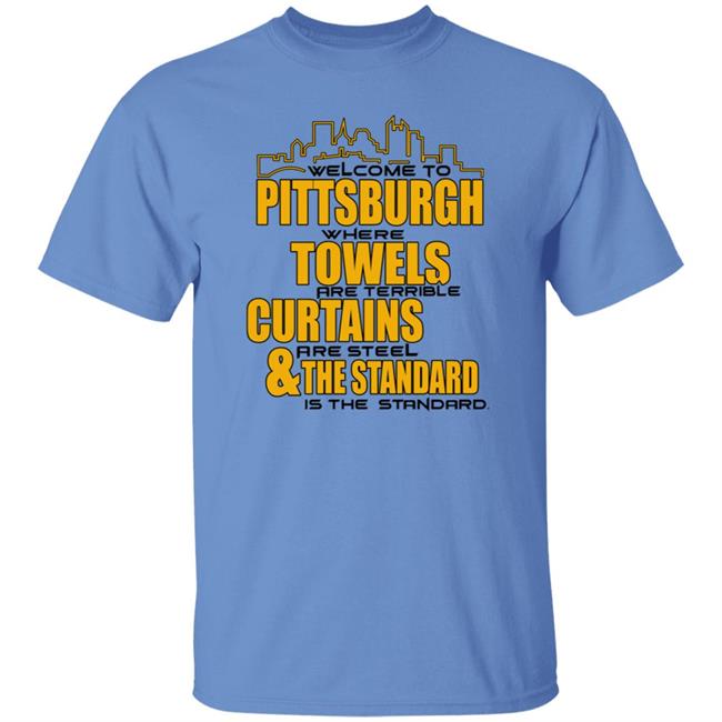 Welcome To Pittsburgh Shirt Dc4l Merch Shirt Pittsburgh Towels Curtains & The Standard Shirt Hoodie Sweatshirt Welcome To Pittsburgh Shirt Dc4l Merch Shirt Pittsburgh Towels Curtains & The Standard Shirt Hoodie Sweatshirt