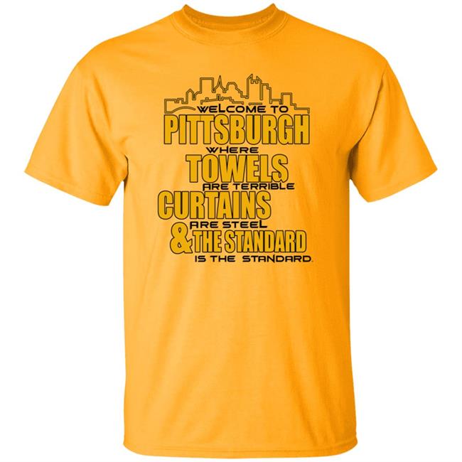 Welcome To Pittsburgh Shirt Dc4l Merch Shirt Pittsburgh Towels Curtains & The Standard Shirt Hoodie Sweatshirt Welcome To Pittsburgh Shirt Dc4l Merch Shirt Pittsburgh Towels Curtains & The Standard Shirt Hoodie Sweatshirt