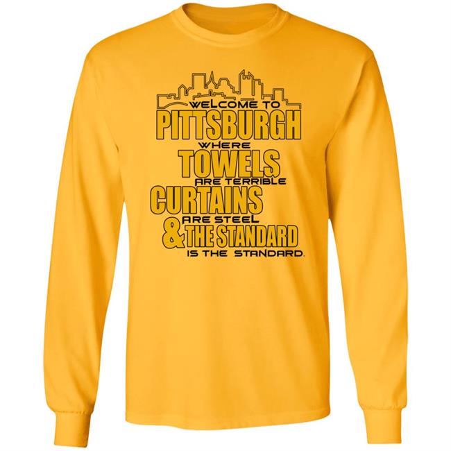 Welcome To Pittsburgh Shirt Dc4l Merch Shirt Pittsburgh Towels Curtains & The Standard Shirt Hoodie Sweatshirt Welcome To Pittsburgh Shirt Dc4l Merch Shirt Pittsburgh Towels Curtains & The Standard Shirt Hoodie Sweatshirt
