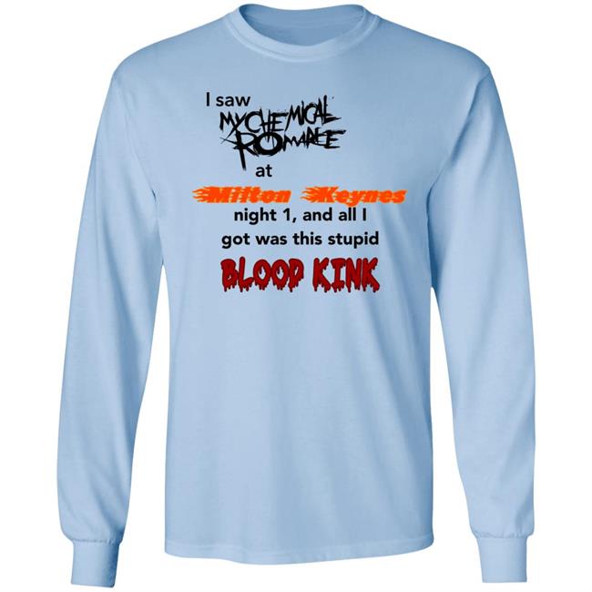 My Chemicalromance Milton Keynes Blood Kind Shirt I Saw My Chemical Romance At Night 1 And Blood Kind Shirt G3tupcow4rd