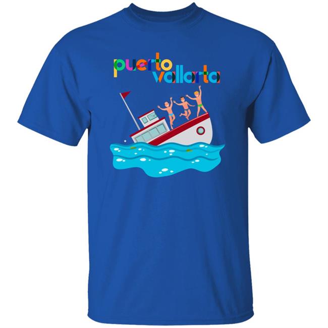 Puerto Vallarta Shirt The Puerto Vallarta Boat Disaster Immortalized Shirt Hoodie Sweatshirt Puerto Vallarta Shirt The Puerto Vallarta Boat Disaster Immortalized Shirt Hoodie Sweatshirt