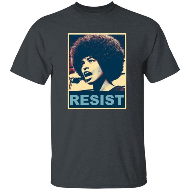 Angela Davis Resist Shirt Maria Taylor Angela Resist T-Shirt Hoodie Sweatshirt Angela Davis Resist Shirt Maria Taylor Angela Resist T-Shirt Hoodie Sweatshirt