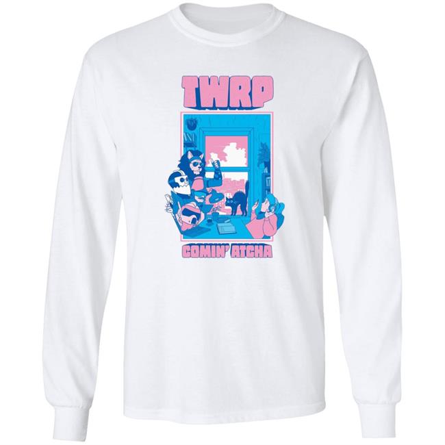 Twrp Comin Atcha Shirt Twrp Merch Comin Atcha Shirt Hoodie Sweatshirt Twrp Comin Atcha Shirt Twrp Merch Comin Atcha Shirt Hoodie Sweatshirt