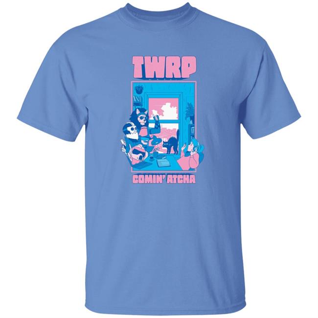 Twrp Comin Atcha Shirt Twrp Merch Comin Atcha Shirt Hoodie Sweatshirt Twrp Comin Atcha Shirt Twrp Merch Comin Atcha Shirt Hoodie Sweatshirt