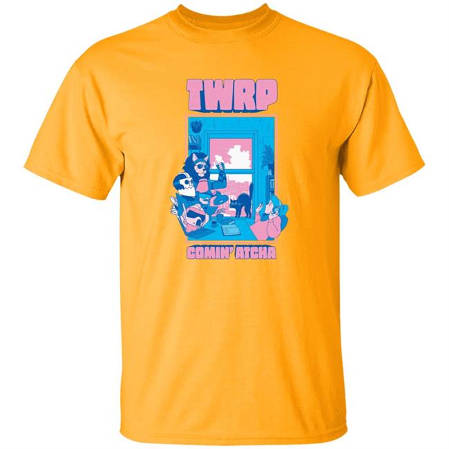 Twrp Comin Atcha Shirt Twrp Merch Comin Atcha Shirt Hoodie Sweatshirt Twrp Comin Atcha Shirt Twrp Merch Comin Atcha Shirt Hoodie Sweatshirt
