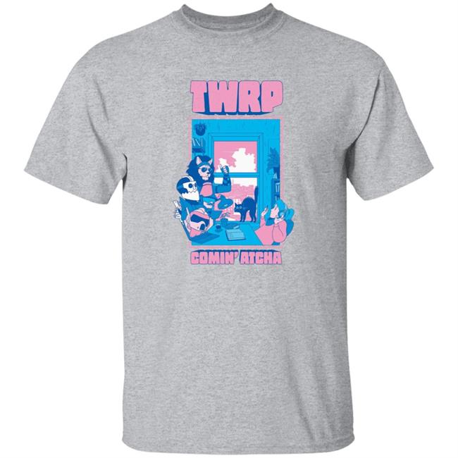 Twrp Comin Atcha Shirt Twrp Merch Comin Atcha Shirt Hoodie Sweatshirt Twrp Comin Atcha Shirt Twrp Merch Comin Atcha Shirt Hoodie Sweatshirt