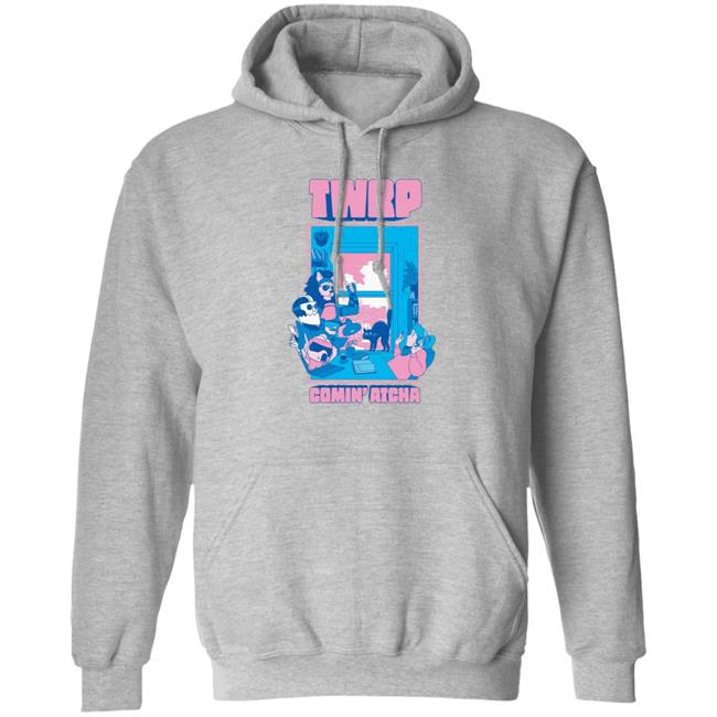Twrp Comin Atcha Shirt Twrp Merch Comin Atcha Shirt Hoodie Sweatshirt Twrp Comin Atcha Shirt Twrp Merch Comin Atcha Shirt Hoodie Sweatshirt