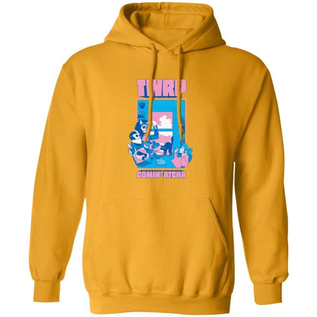 Twrp Comin Atcha Shirt Twrp Merch Comin Atcha Shirt Hoodie Sweatshirt Twrp Comin Atcha Shirt Twrp Merch Comin Atcha Shirt Hoodie Sweatshirt