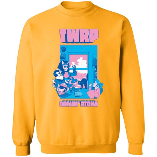 Twrp Comin Atcha Shirt Twrp Merch Comin Atcha Shirt Hoodie Sweatshirt Twrp Comin Atcha Shirt Twrp Merch Comin Atcha Shirt Hoodie Sweatshirt