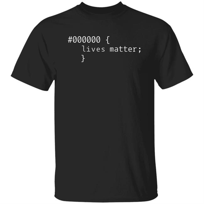 CSS Black Lives Matter Shirt Angie Jones #000000 Live Matter Shirt Hoodie Sweatshirt CSS Black Lives Matter Shirt Angie Jones #000000 Live Matter Shirt Hoodie Sweatshirt