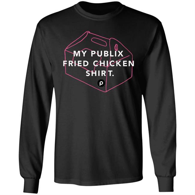 My Publix Fried Chicken t Shirt 363 Green Merch Store My Publix Fried Chicken Shirt Hoodie Sweatshirt