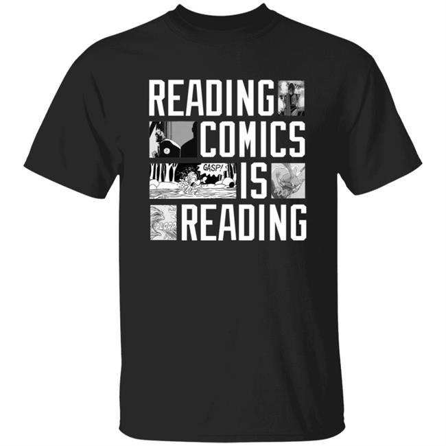 Reading Comics Is Reading Shirt Hoodie Sweatshirt Reading Comics Is Reading Shirt Hoodie Sweatshirt