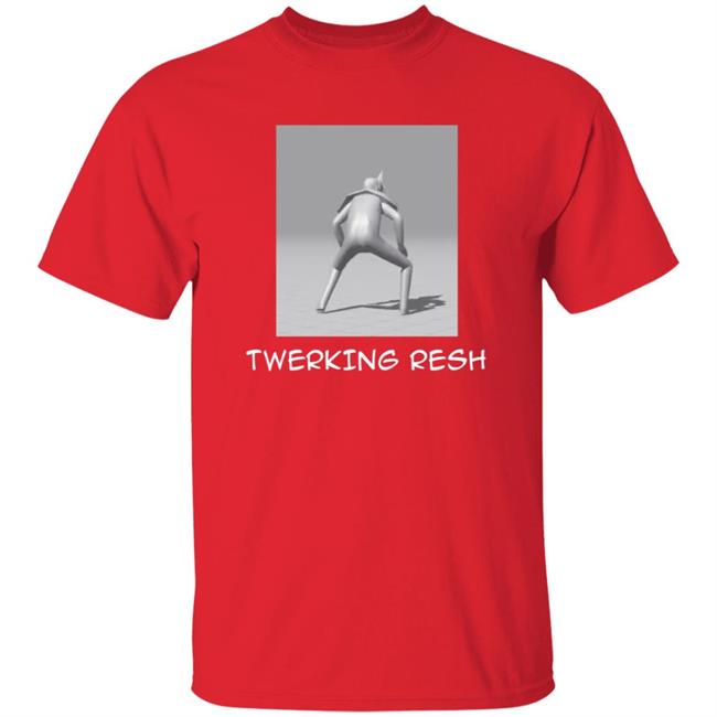 Twerking Resh Shirt Zippy Twerking Resh Shirt Hoodie Sweatshirt Twerking Resh Shirt Zippy Twerking Resh Shirt Hoodie Sweatshirt