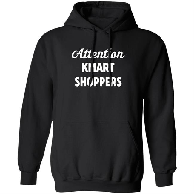 Attention Kmart Shoppers Shirt Tommyinnit Attention Kmart Shoppers Shirt Hoodie Sweatshirt Attention Kmart Shoppers Shirt Tommyinnit Attention Kmart Shoppers Shirt Hoodie Sweatshirt