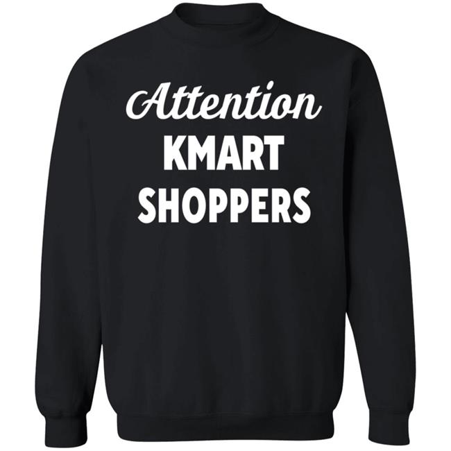 Attention Kmart Shoppers Shirt Tommyinnit Attention Kmart Shoppers Shirt Hoodie Sweatshirt Attention Kmart Shoppers Shirt Tommyinnit Attention Kmart Shoppers Shirt Hoodie Sweatshirt