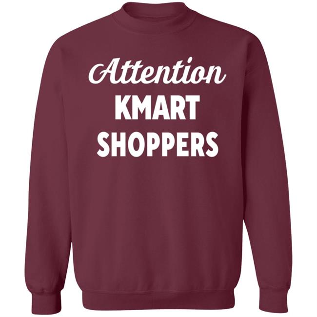 Attention Kmart Shoppers Shirt Tommyinnit Attention Kmart Shoppers Shirt Hoodie Sweatshirt Attention Kmart Shoppers Shirt Tommyinnit Attention Kmart Shoppers Shirt Hoodie Sweatshirt