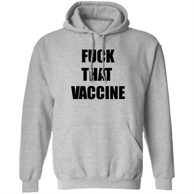 Fuck That Vaccine Shirt Blackgunsmatter Store Fuck That Vaccine Shirt Hoodie Sweatshirt Fuck That Vaccine Shirt Blackgunsmatter Store Fuck That Vaccine Shirt Hoodie Sweatshirt