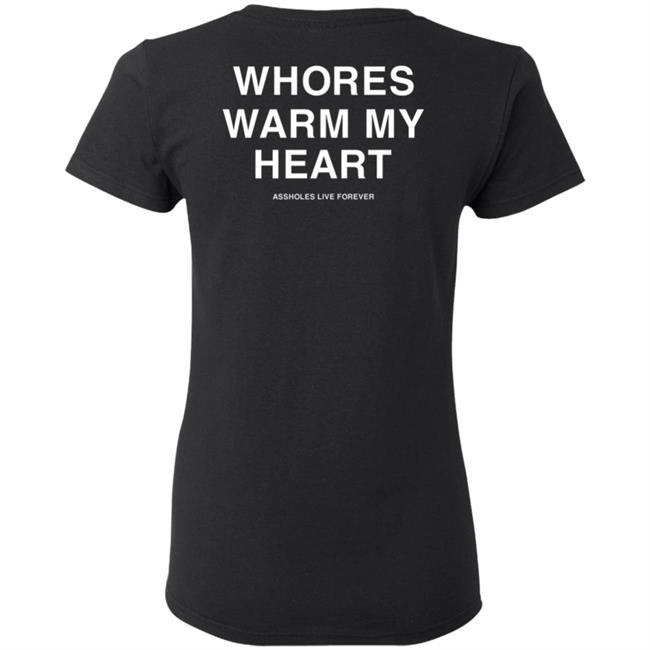 Whores Warm My Heart Shirt Lindafinegold Merch Shirt Whores Warm My Heart Shirt Lindafinegold Merch Shirt