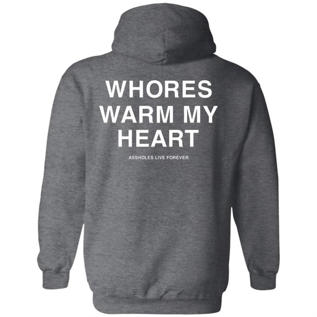 Whores Warm My Heart Shirt Lindafinegold Merch Shirt Whores Warm My Heart Shirt Lindafinegold Merch Shirt