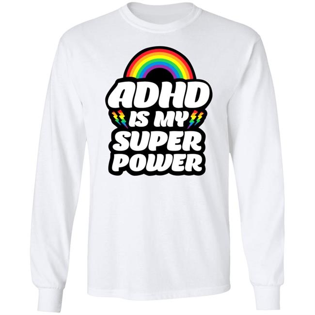 Adhd Is My Superpower Shirt Go Adhd Go Store Adhd Is My Superpower Shirt Hoodie Sweatshirt Adhd Is My Superpower Shirt Go Adhd Go Store Adhd Is My Superpower Shirt Hoodie Sweatshirt