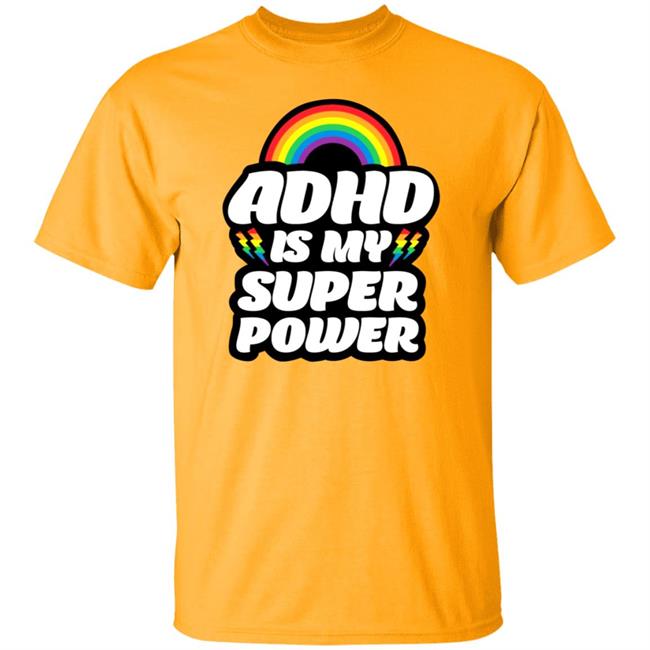 Adhd Is My Superpower Shirt Go Adhd Go Store Adhd Is My Superpower Shirt Hoodie Sweatshirt Adhd Is My Superpower Shirt Go Adhd Go Store Adhd Is My Superpower Shirt Hoodie Sweatshirt