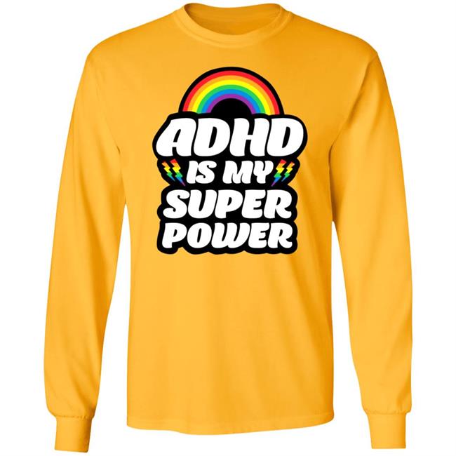 Adhd Is My Superpower Shirt Go Adhd Go Store Adhd Is My Superpower Shirt Hoodie Sweatshirt Adhd Is My Superpower Shirt Go Adhd Go Store Adhd Is My Superpower Shirt Hoodie Sweatshirt