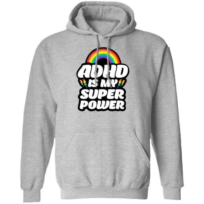 Adhd Is My Superpower Shirt Go Adhd Go Store Adhd Is My Superpower Shirt Hoodie Sweatshirt Adhd Is My Superpower Shirt Go Adhd Go Store Adhd Is My Superpower Shirt Hoodie Sweatshirt
