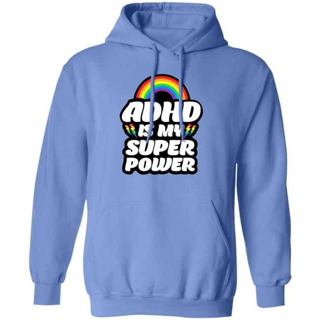 Adhd Is My Superpower Shirt Go Adhd Go Store Adhd Is My Superpower Shirt Hoodie Sweatshirt Adhd Is My Superpower Shirt Go Adhd Go Store Adhd Is My Superpower Shirt Hoodie Sweatshirt