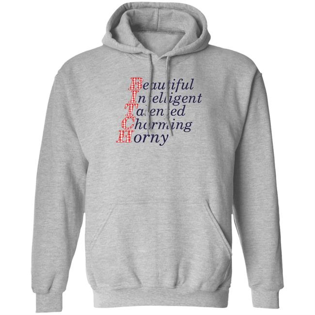 Beautiful Intelligent Talented Charming Horny Shirt Beautiful Intelligent Talented Charming Horny Shirt