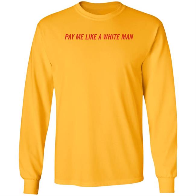 Pay Me Like A White Man Shirt Feministtrash Merch Joanna Thangiah Pay Me Like A White Man Shirt Pay Me Like A White Man Shirt Feministtrash Merch Joanna Thangiah Pay Me Like A White Man Shirt