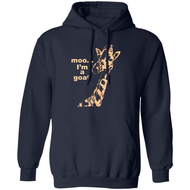 Moo I'm A Goat Shirt Sara Benincasa Moo... I’M A Goat Giraffe Shirt Moo I'm A Goat Shirt Sara Benincasa Moo... I’M A Goat Giraffe Shirt