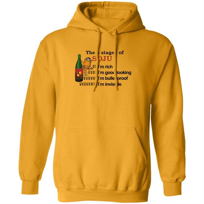 Garfield The 4 Stages Of Soju I'm Rich I'm Good Looking I'm Bullet Proof I'm Invisible Shirt Garfield The 4 Stages Of Soju I'm Rich I'm Good Looking I'm Bullet Proof I'm Invisible Shirt