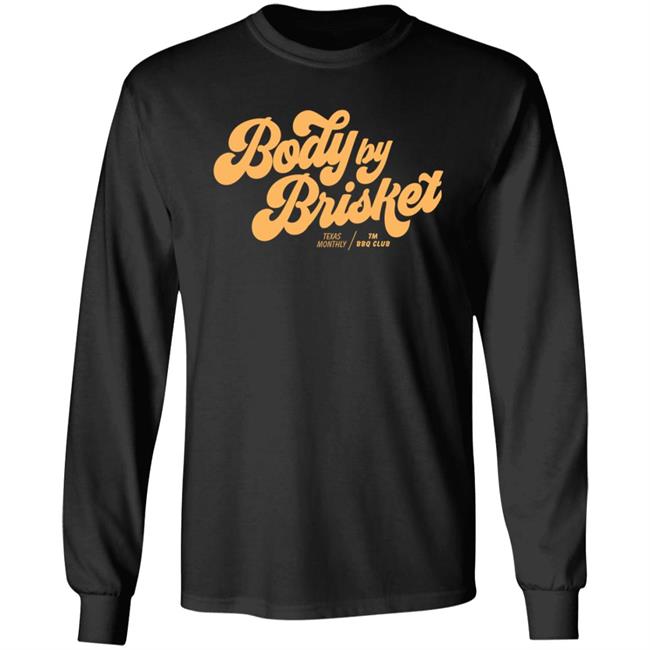 Texas Monthly Body By Brisket Shirt