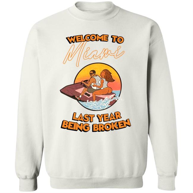 Welcome To Miami Last Year Being Broken Shirt Asaptwelvyy Welcome To Miami Shirt Welcome To Miami Last Year Being Broken Shirt Asaptwelvyy Welcome To Miami Shirt