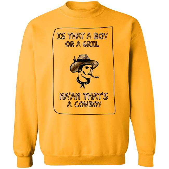 Ma’Am That’S A Handsome Cowboy T Shirt Sweet Cowboy Blues Merch Is That A Boy Or A Girl Ma'am That's A Cowboy T Shirts Ma’Am That’S A Handsome Cowboy T Shirt Sweet Cowboy Blues Merch Is That A Boy Or A Girl Ma'am That's A Cowboy T Shirts