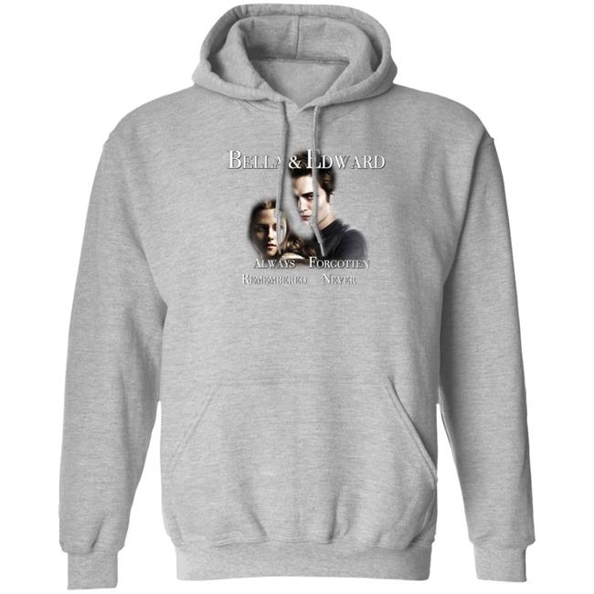 Bella And Edward Always Forgotten Never Remembered Shirt Prayingg Merch Vampire Love Shirt Bella And Edward Always Forgotten Never Remembered Shirt Prayingg Merch Vampire Love Shirt