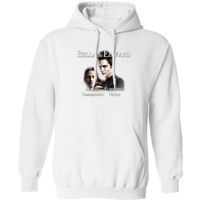 Bella And Edward Always Forgotten Never Remembered Shirt Prayingg Merch Vampire Love Shirt Bella And Edward Always Forgotten Never Remembered Shirt Prayingg Merch Vampire Love Shirt