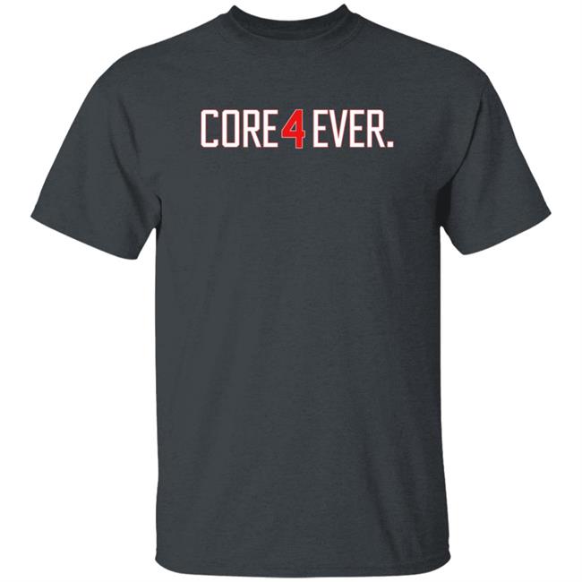 Obvious Shirts Core 4 Ever Shirt Obvious Shirts Core 4 Ever Shirt