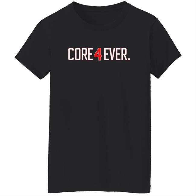 Obvious Shirts Core 4 Ever Shirt Obvious Shirts Core 4 Ever Shirt