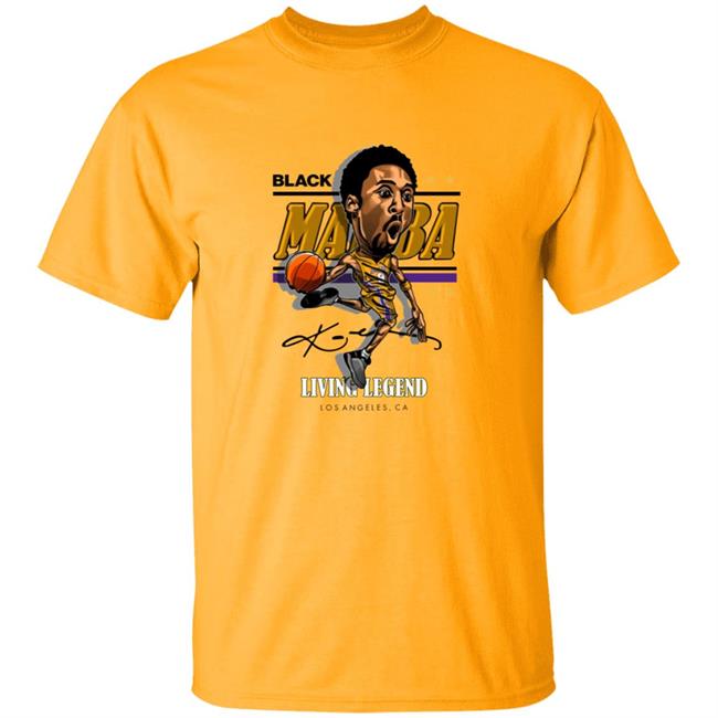Black Mamba Kobe Living Legend Los Angeles Ca Shirt Black Mamba Kobe Living Legend Los Angeles Ca Shirt
