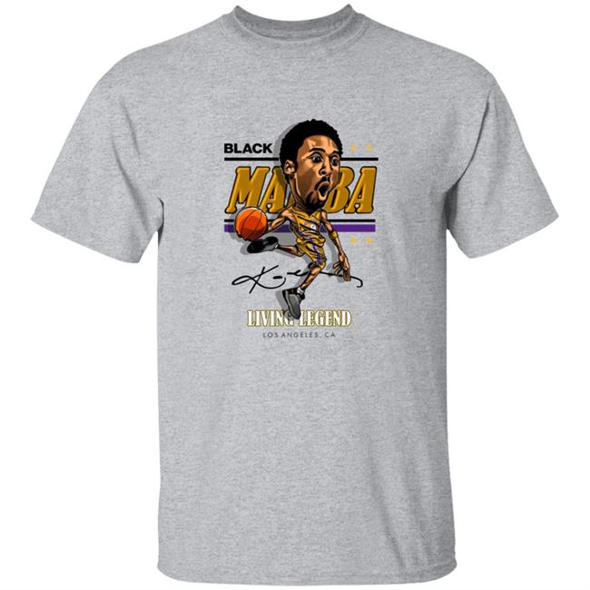 Black Mamba Kobe Living Legend Los Angeles Ca Shirt Black Mamba Kobe Living Legend Los Angeles Ca Shirt