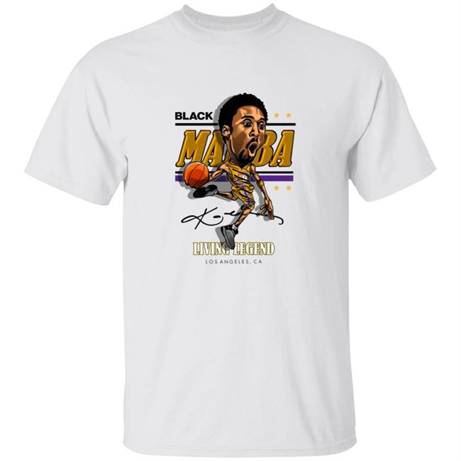 Black Mamba Kobe Living Legend Los Angeles Ca Shirt Black Mamba Kobe Living Legend Los Angeles Ca Shirt