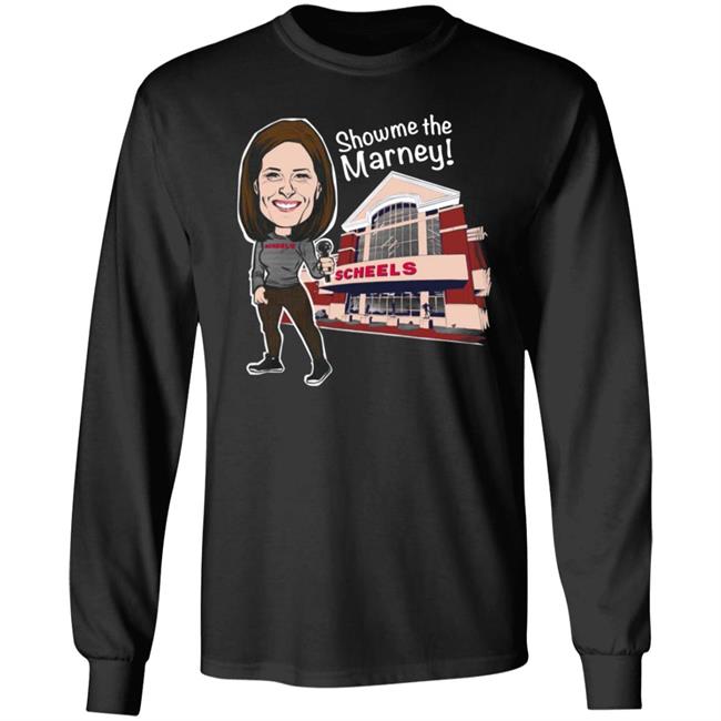 Show Me The Marney Scheels T Shirt