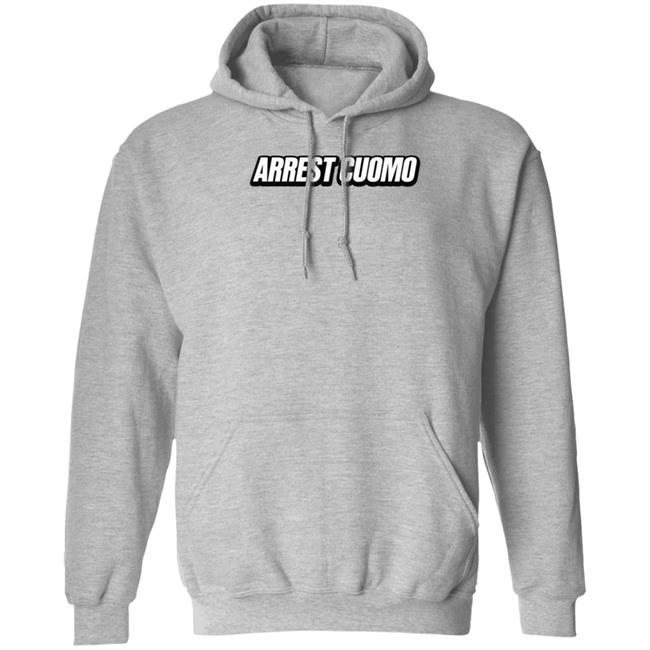 Arrest Cuomo Shirt Arrest Cuomo Shirt
